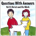 Front Standard. Questions with Answers, Vol. 3: Christ and His Work [CD].