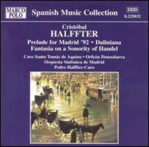 Cristobal / Halffter-Coro - Pre Madrid '92/Daliniana/Fant  - COMPACT DISCS