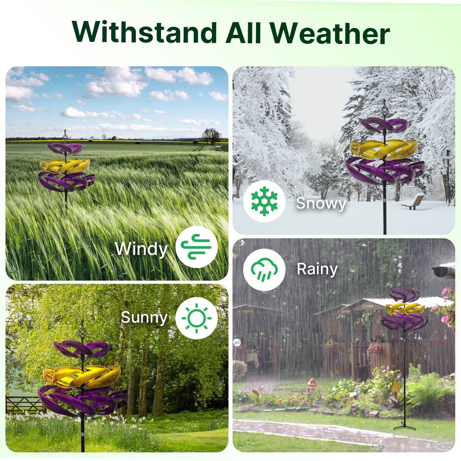 Withstand All Weather

- Windy
- Snowy
- Rainy
- Sunny