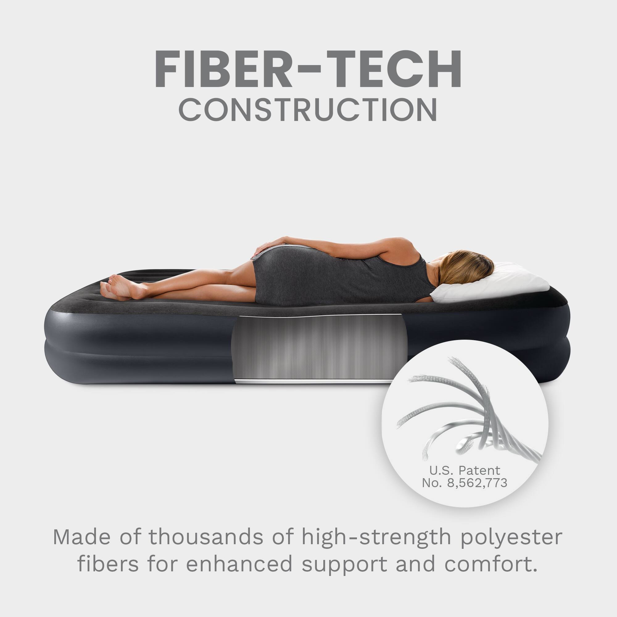 FIBER-TECH CONSTRUCTION  
U.S. Patent No. 8,562,773  
Made of thousands of high-strength polyester fibers for enhanced support and comfort.