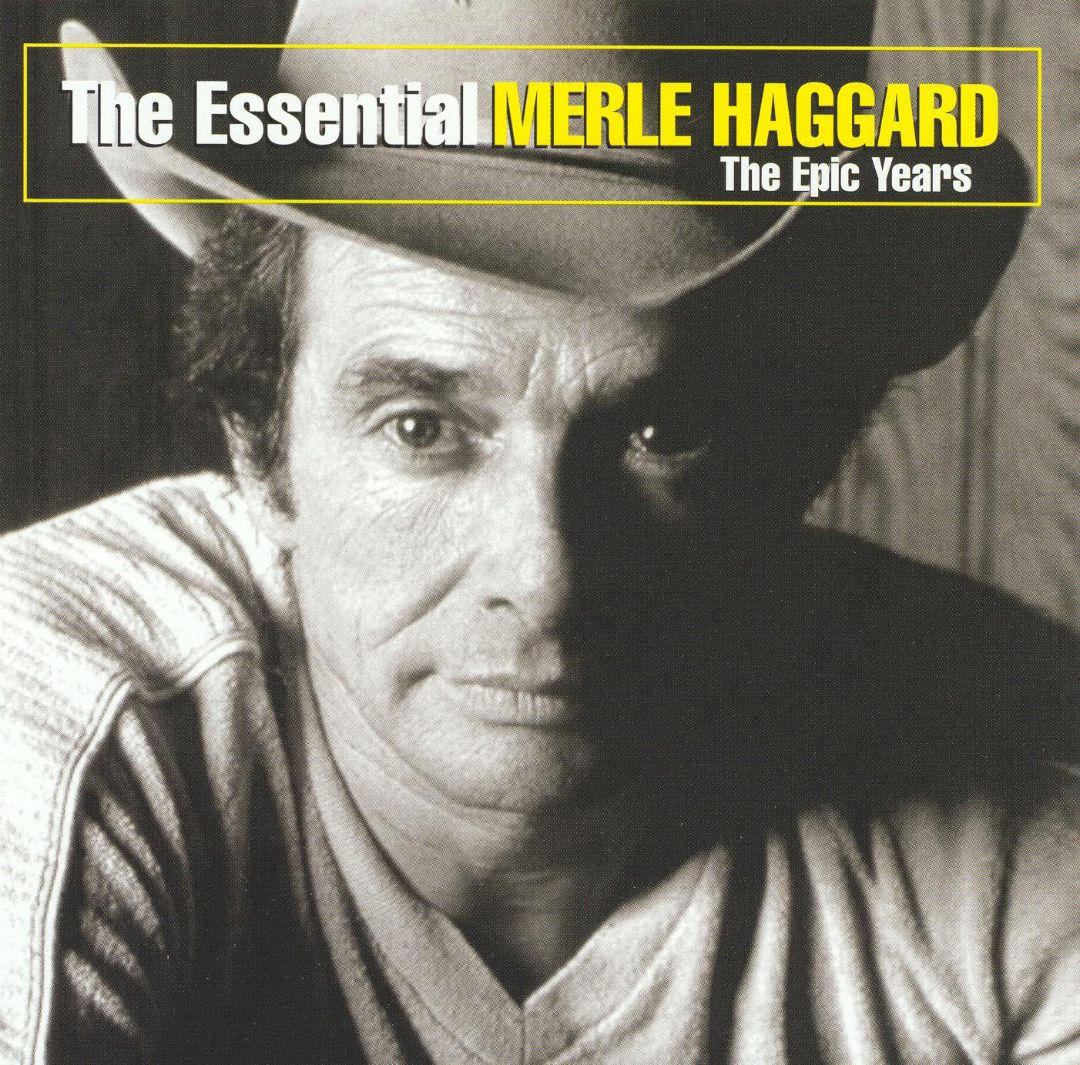 Best Buy: The Essential Merle Haggard: The Epic Years [CD]