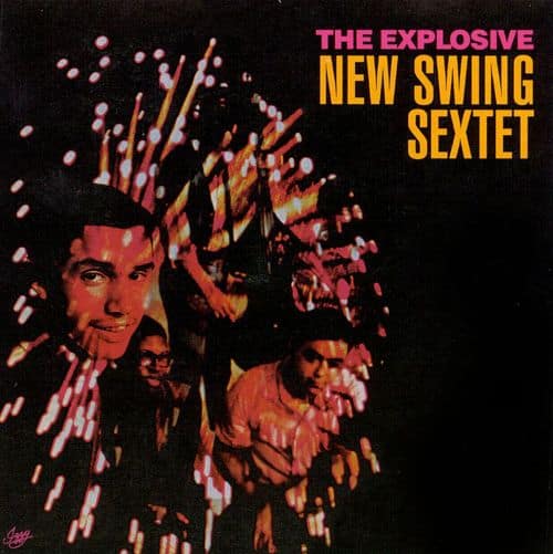 Best Buy The Explosive New Swing Sextet [lp] Vinyl