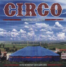 Circo: A Soundtrack by Calexico [LP] - VINYL