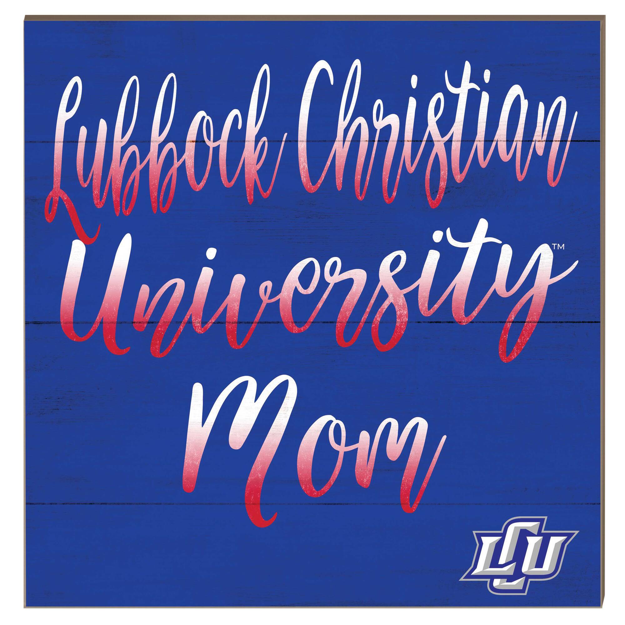 Lubbock Christian Chaparral 10" x 10" Mom Plaque