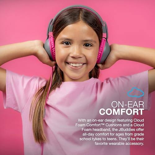 ON-EAR COMFORT

With an on-ear design featuring Cloud Foam Comfort™ Cushions and a Cloud Foam headband, the JBuddies offer all-day comfort for ages from grade school tykes to teens. They'll be their favorite wearable accessory.