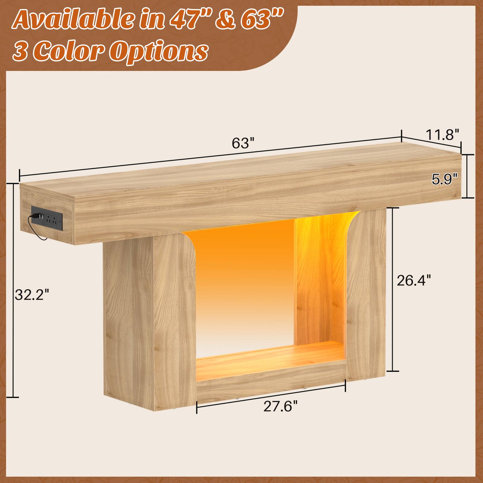 Available in 47" & 63"  
3 Color Options  

63"  
11.8"  
5.9"  
32.2"  
26.4"  
27.6"