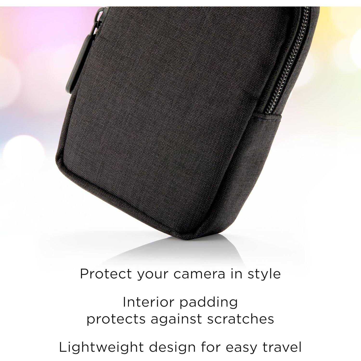 Protect your camera in style  
Interior padding protects against scratches  
Lightweight design for easy travel