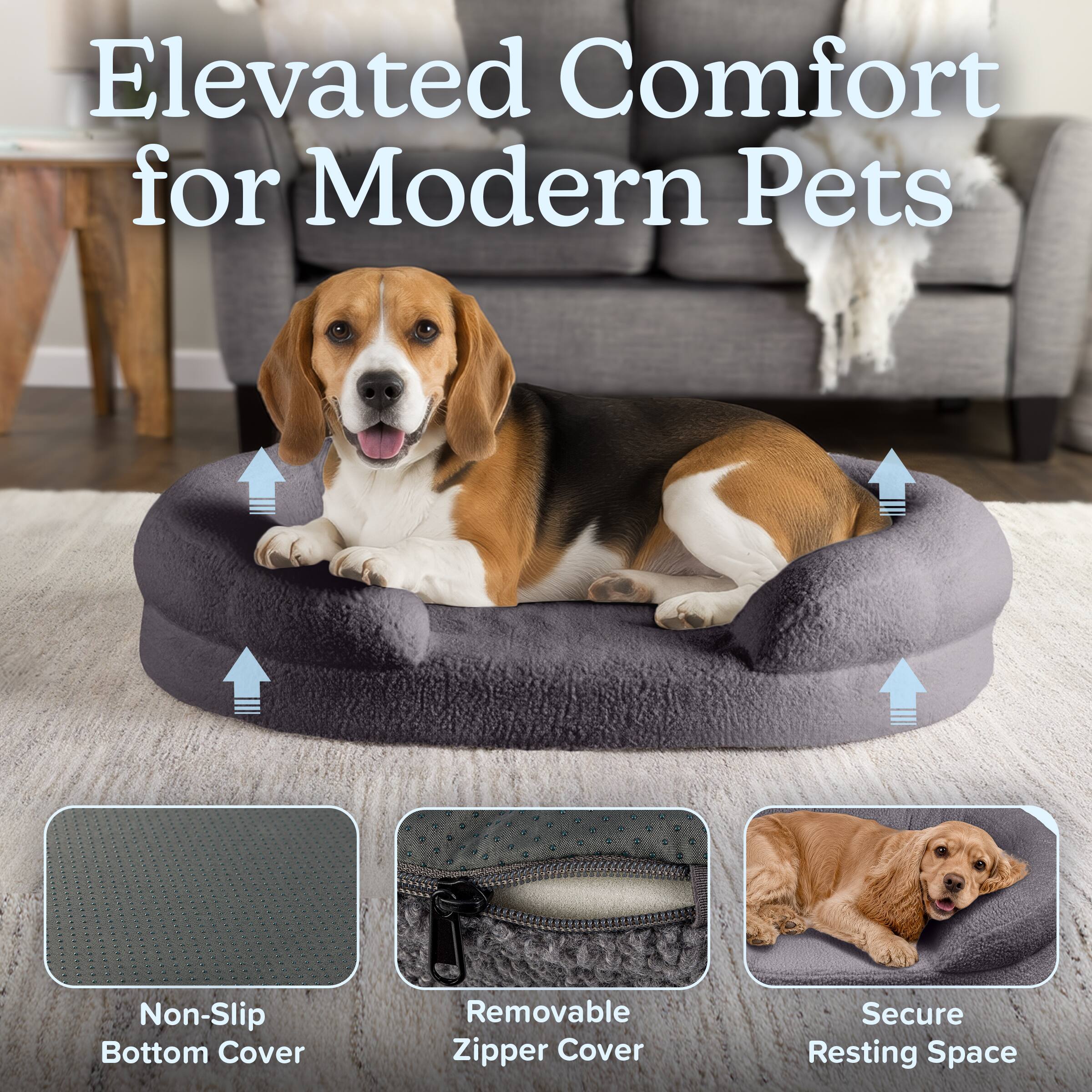 Elevated Comfort for Modern Pets

- Non-Slip Bottom Cover
- Removable Zipper Cover
- Secure Resting Space