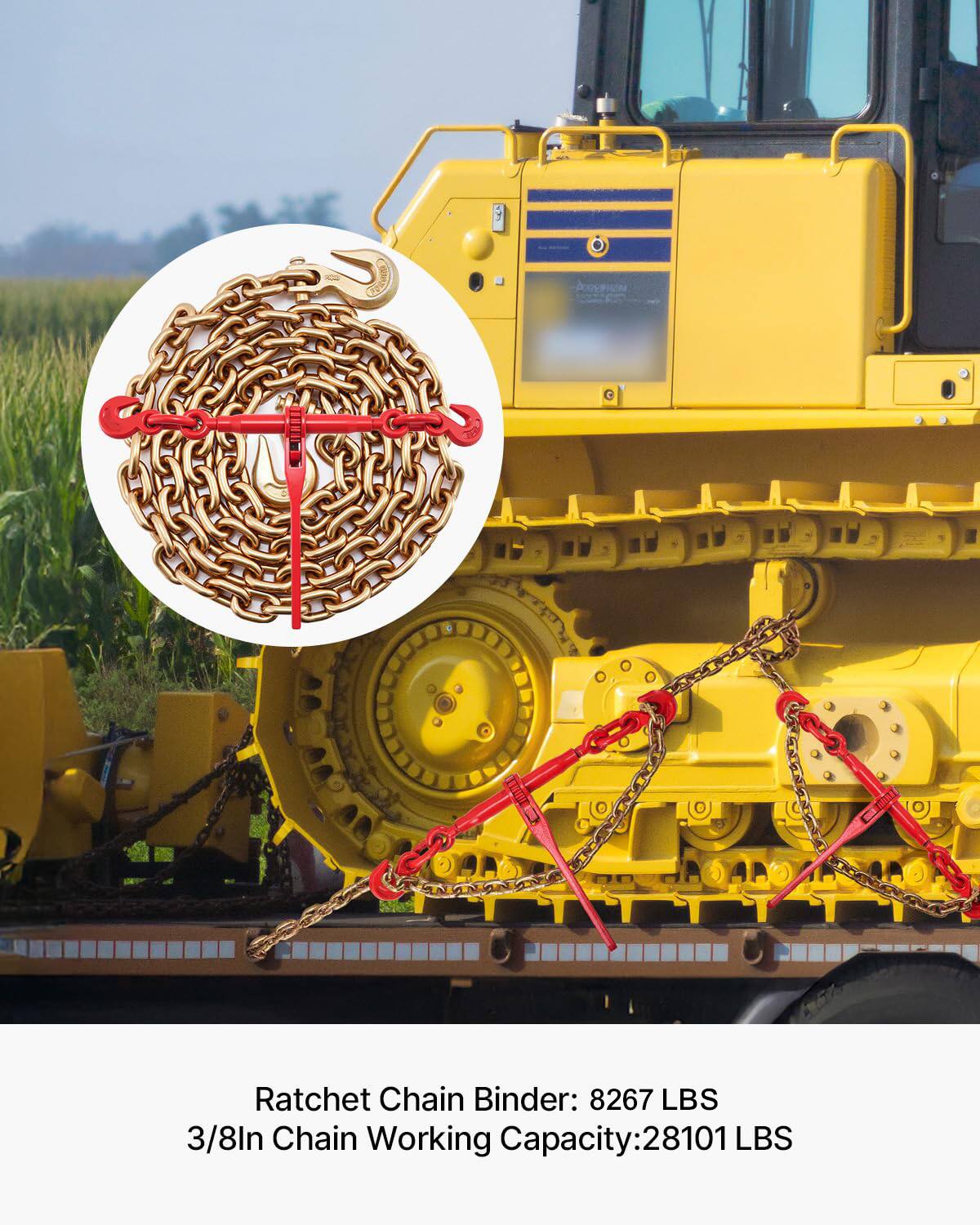 Ratchet Chain Binder: 8267 LBS  
3/8ln Chain Working Capacity: 28101 LBS