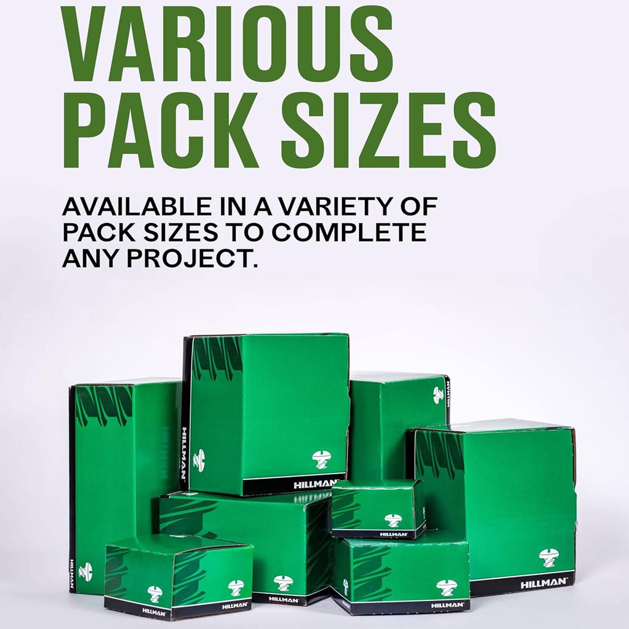 VARIOUS PACK SIZES

AVAILABLE IN A VARIETY OF PACK SIZES TO COMPLETE ANY PROJECT.