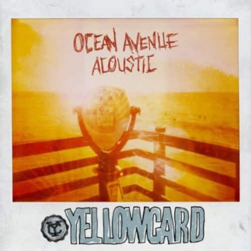 OCEAN AVENUE ACOUSTIC  
YELLOWCARD