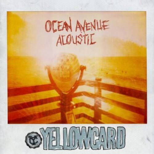 OCEAN AVENUE ACOUSTIC  
YELLOWCARD