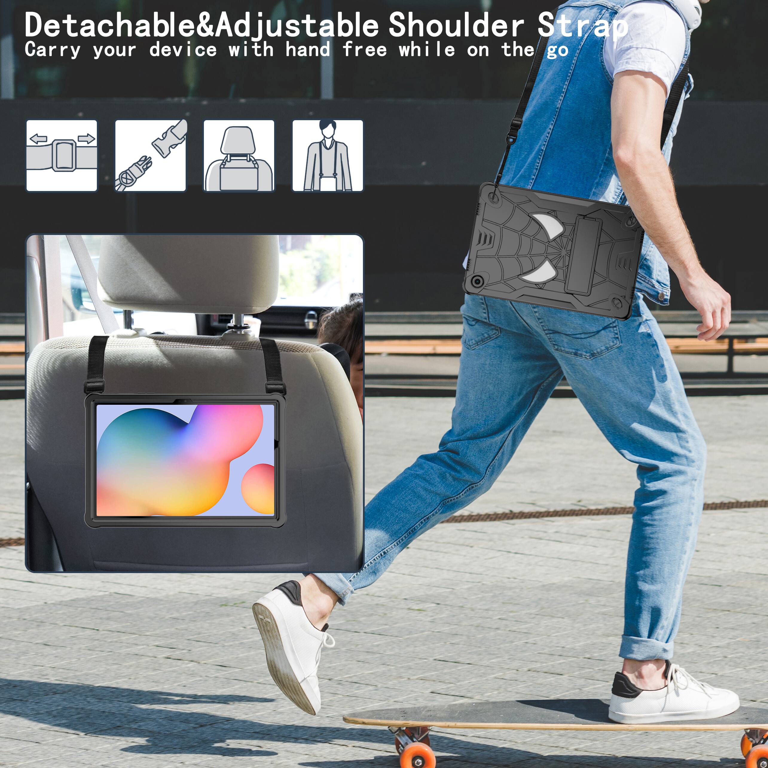 Detachable & Adjustable Shoulder Strap  
Carry your device with hand free while on the go