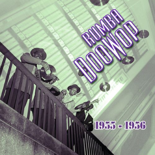  Rumba DooWop, Vol. 2: 1955-1956 [CD]