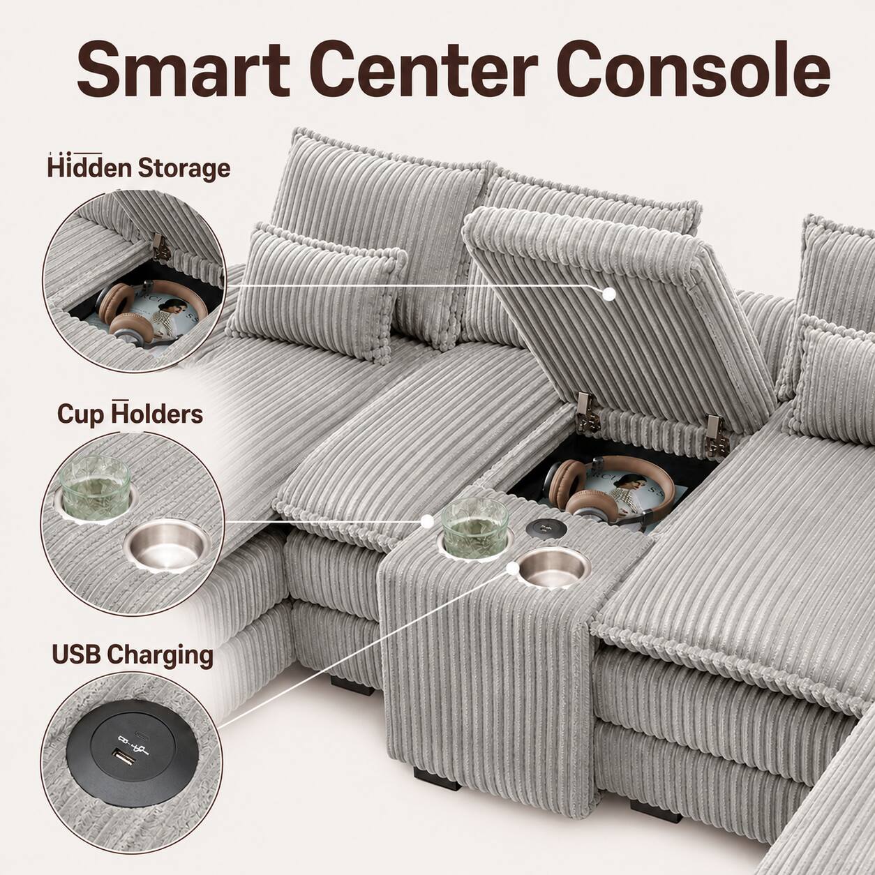 Smart Center Console

Hidden Storage

Cup Holders

USB Charging