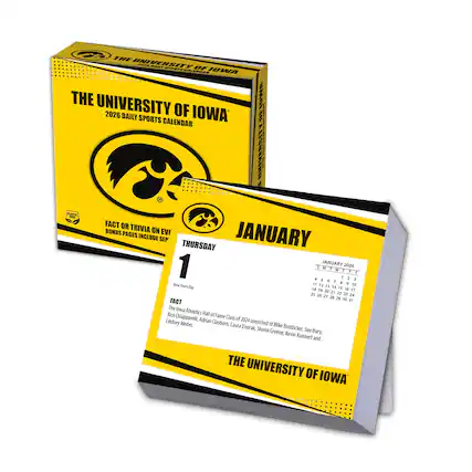 **THE UNIVERSITY OF IOWA**
2026 DAILY'S SPORTS CALENDAR
**JANUARY**
**THURSDAY**
**1**
New Year's Day
**FACT**
The Iowa Athletics Hall of Fame Class of 2024 consisted of Rico Chiapparelli, Adrian Clayborn, Laura Dvorak, Shoon Boddicker, Sue Greene, Kevin Bury, Mike Dvorak, Shoon Boddicker, Sue Greene, Kevin Bunnert and Lindsey Meder.
**BONUS PAGES INCLUDE FACT OR TRIVIA ON EVERY PAGE**
**JANUARY 2026**
SUN MON TUE WED THU FRI SAT
1 2 3 4 5 6 7
8 9 10 11 12 13 14
15 16 17 18 19 20 21
22 23 24 25 26 27 28
29 30 31
**THE UNIVERSITY OF IOWA**