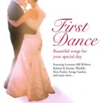 Front Standard. First Dance: Beautiful Songs for Your Special Day [CD].