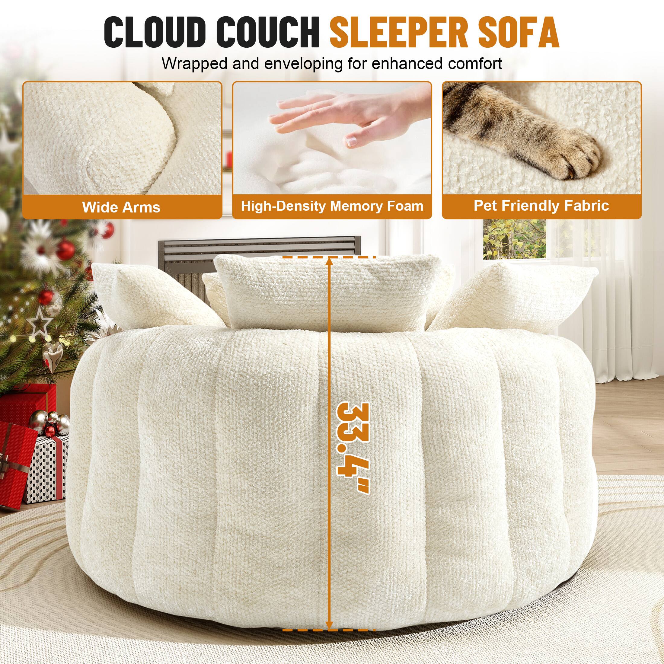 CLOUD COUCH SLEEPER SOFA  
Wrapped and enveloping for enhanced comfort  

- Wide Arms  
- High-Density Memory Foam  
- Pet Friendly Fabric  

33.4"