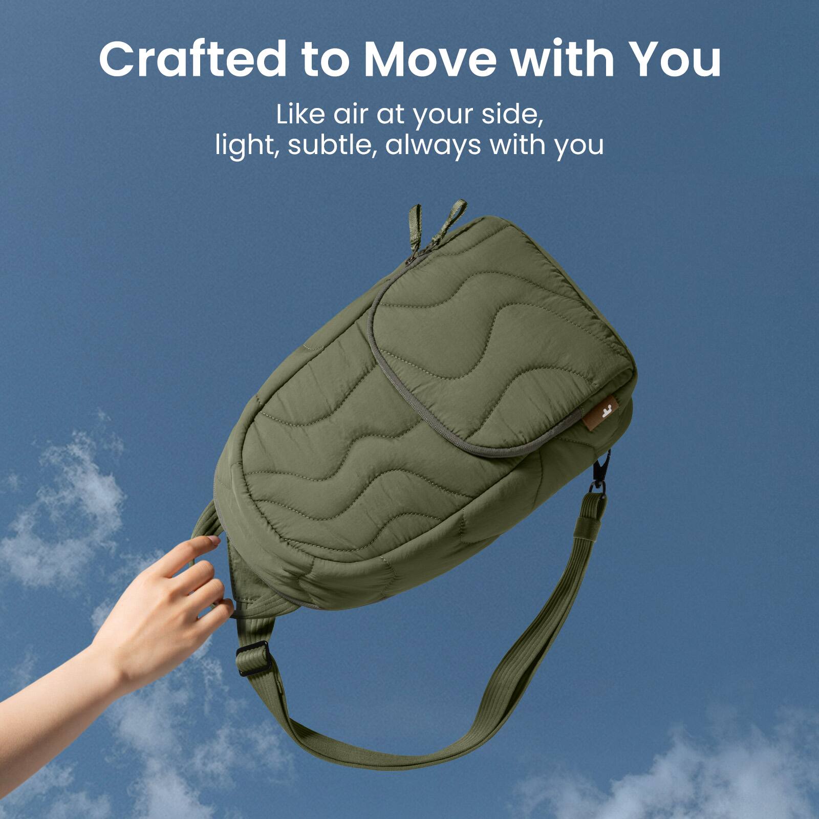 Crafted to Move with You  
Like air at your side, light, subtle, always with you