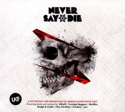 Front. Never Say Die: Mixed by Skism [CD].