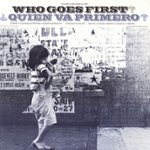Front Standard. Who Goes First (Quien Va Primero) [CD].