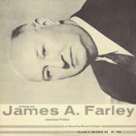 Front Standard. An  Interview with James A. Farley [CD].
