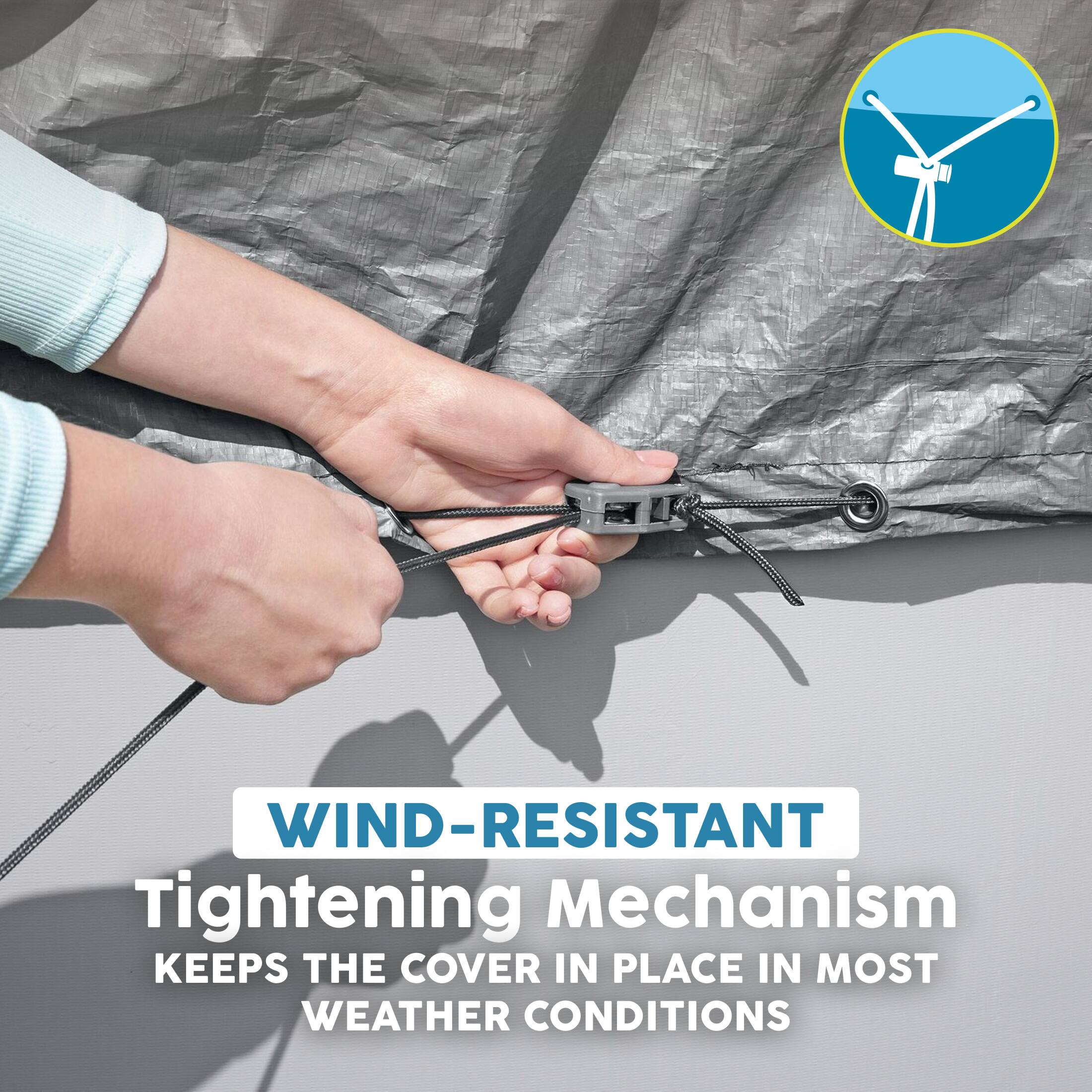WIND-RESISTANT Tightening Mechanism KEEPS THE COVER IN PLACE IN MOST WEATHER CONDITIONS