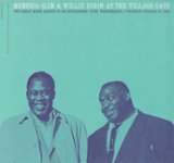 Front Standard. Pete Seeger at the Village Gate with Memphis Slim & Willie Dixon            [CD].