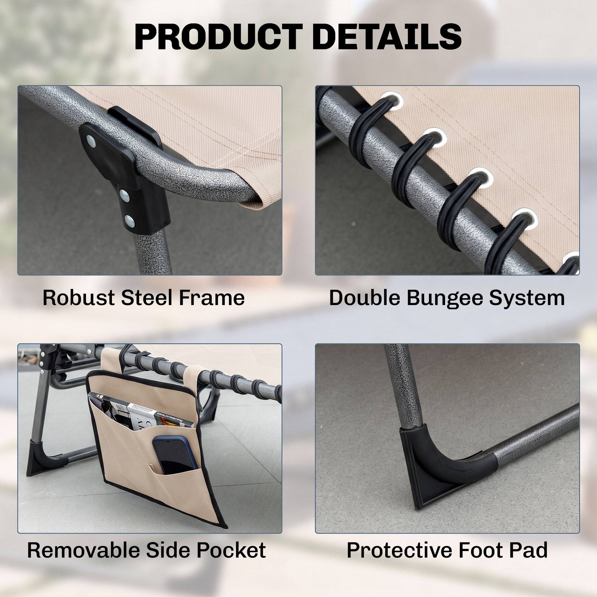 PRODUCT DETAILS

- Robust Steel Frame
- Double Bungee System
- Removable Side Pocket
- Protective Foot Pad