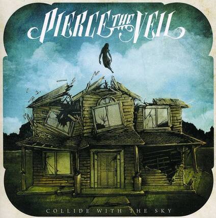 PIERCE THE VEIL
COLLIDE WITH THE SKY