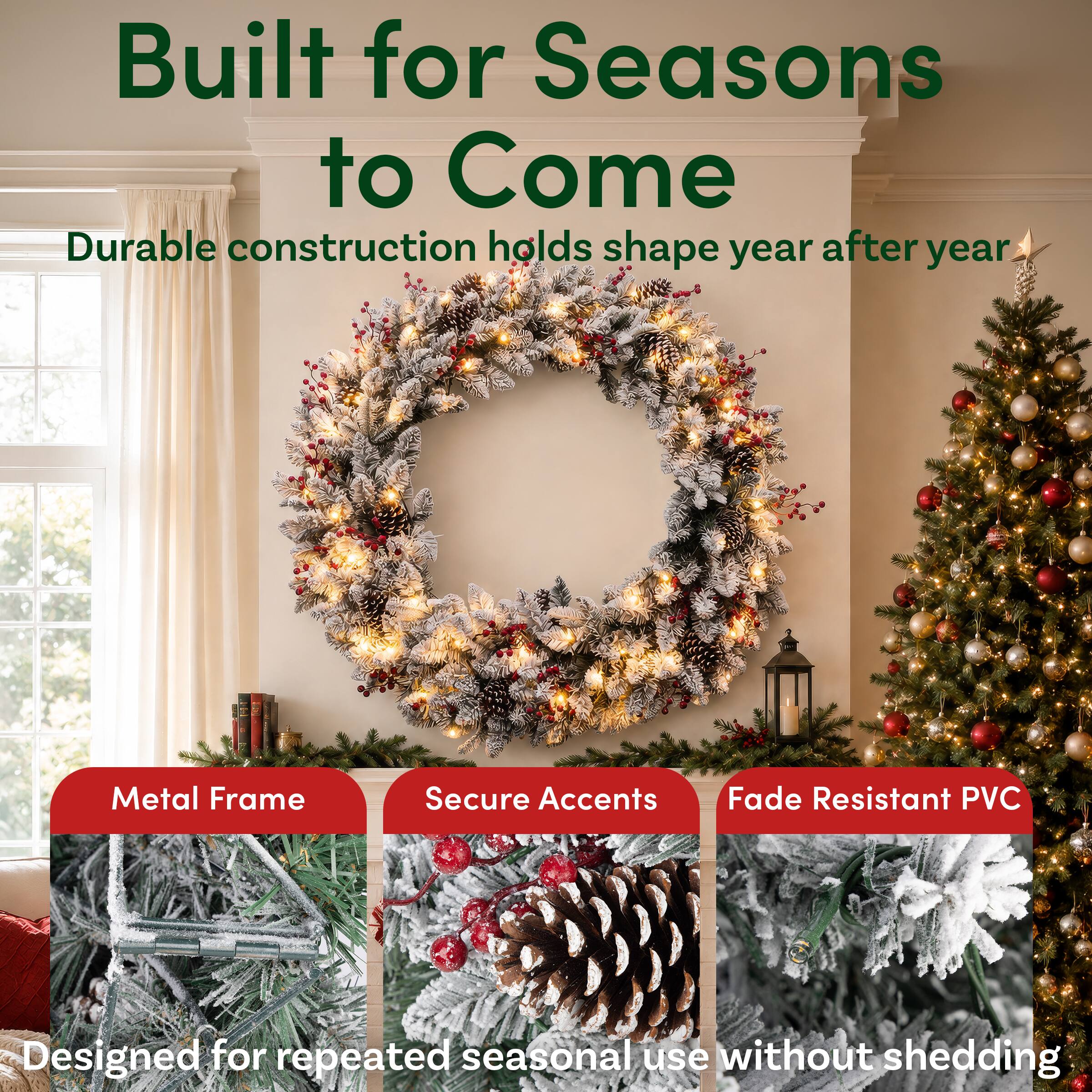 Built for Seasons to Come  
Durable construction holds shape year after year  

Metal Frame  
Secure Accents  
Fade Resistant PVC  

Designed for repeated seasonal use without shedding