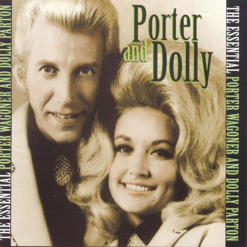  The Essential Porter Wagoner and Dolly Parton [CD]