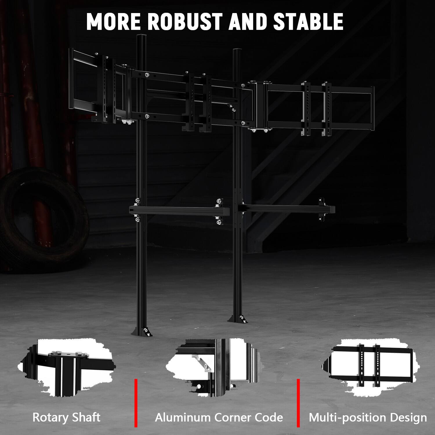 MORE ROBUST AND STABLE

Rotary Shaft  
Aluminum Corner Code  
Multi-position Design