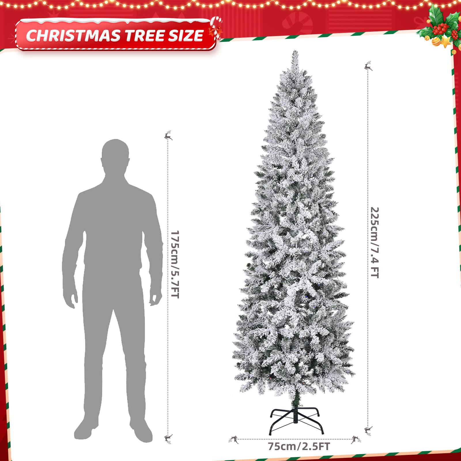 CHRISTMAS TREE SIZE

175cm/5.7FT

225cm/7.4FT

75cm/2.5FT