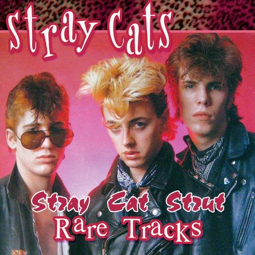  Stray Cat Strut: Rare Tracks [LP] - VINYL