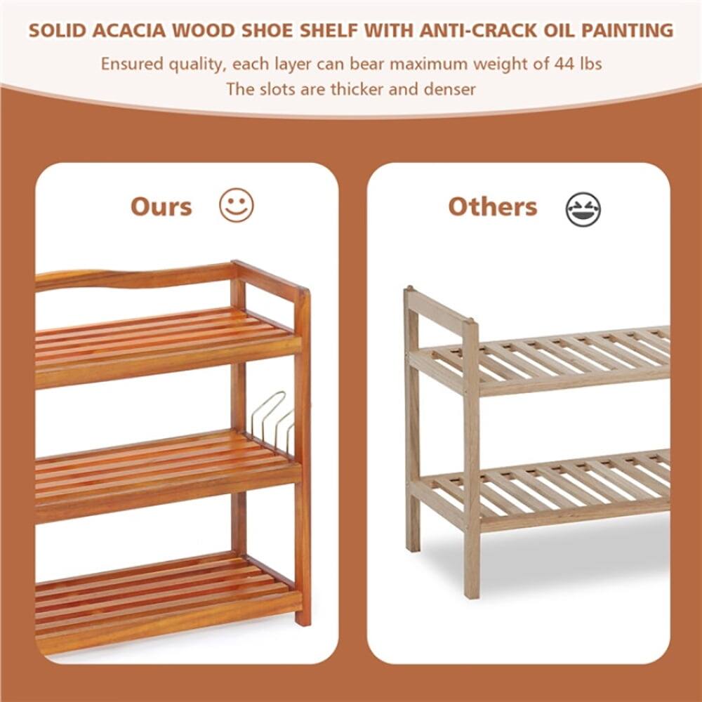 SOLID ACACIA WOOD SHOE SHELF WITH ANTI-CRACK OIL PAINTING

Ensured quality, each layer can bear maximum weight of 44 lbs  
The slots are thicker and denser

Ours  
Others