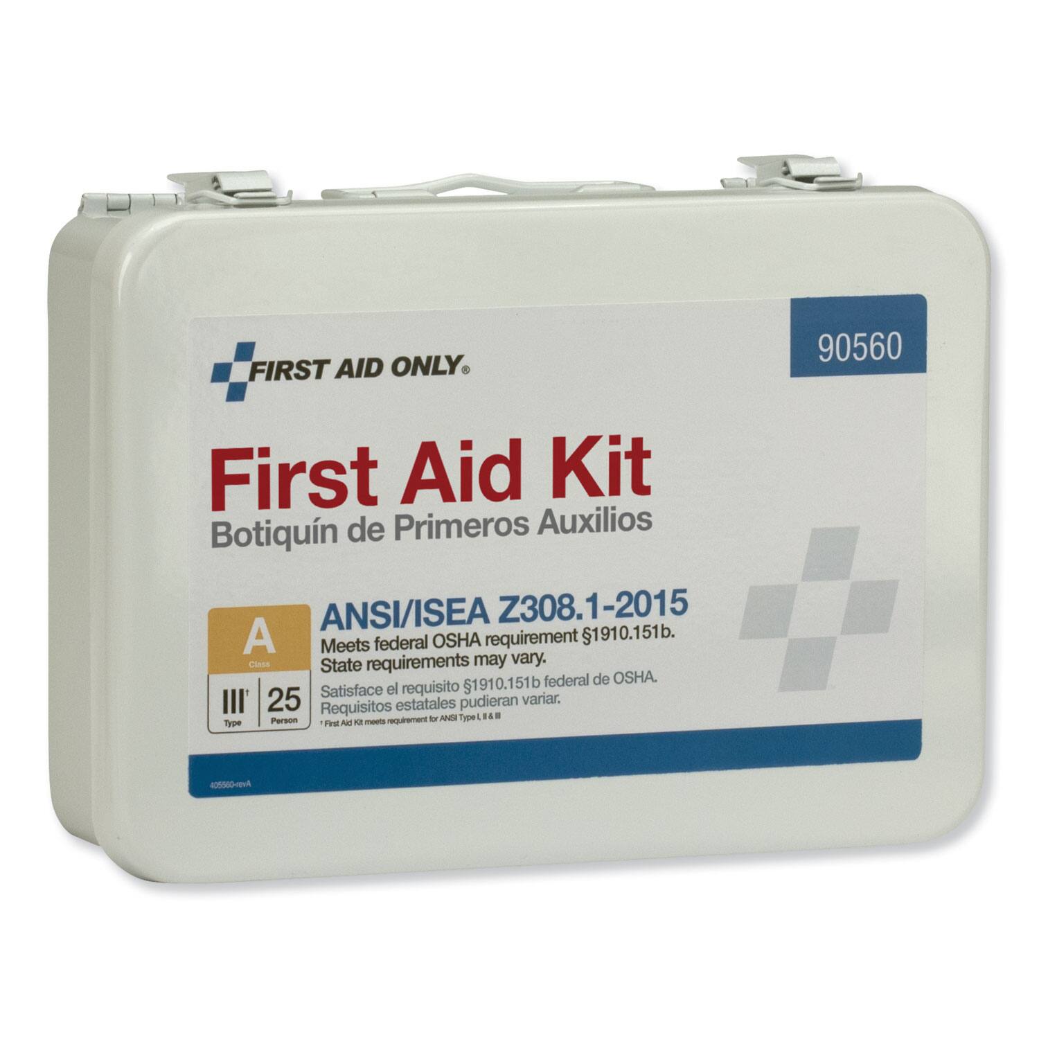 FIRST AID ONLY  
90560  
First Aid Kit  
Botiquín de Primeros Auxilios  
ANSI/ISEA Z308.1-2015  
Meets federal OSHA requirement 1910.151b.  
State requirements may vary.  
Satisface el requisito 1910.151b federal de OSHA.  
Requisitos estatales pudieran variar.  
Class A  
Type III  
25 Person