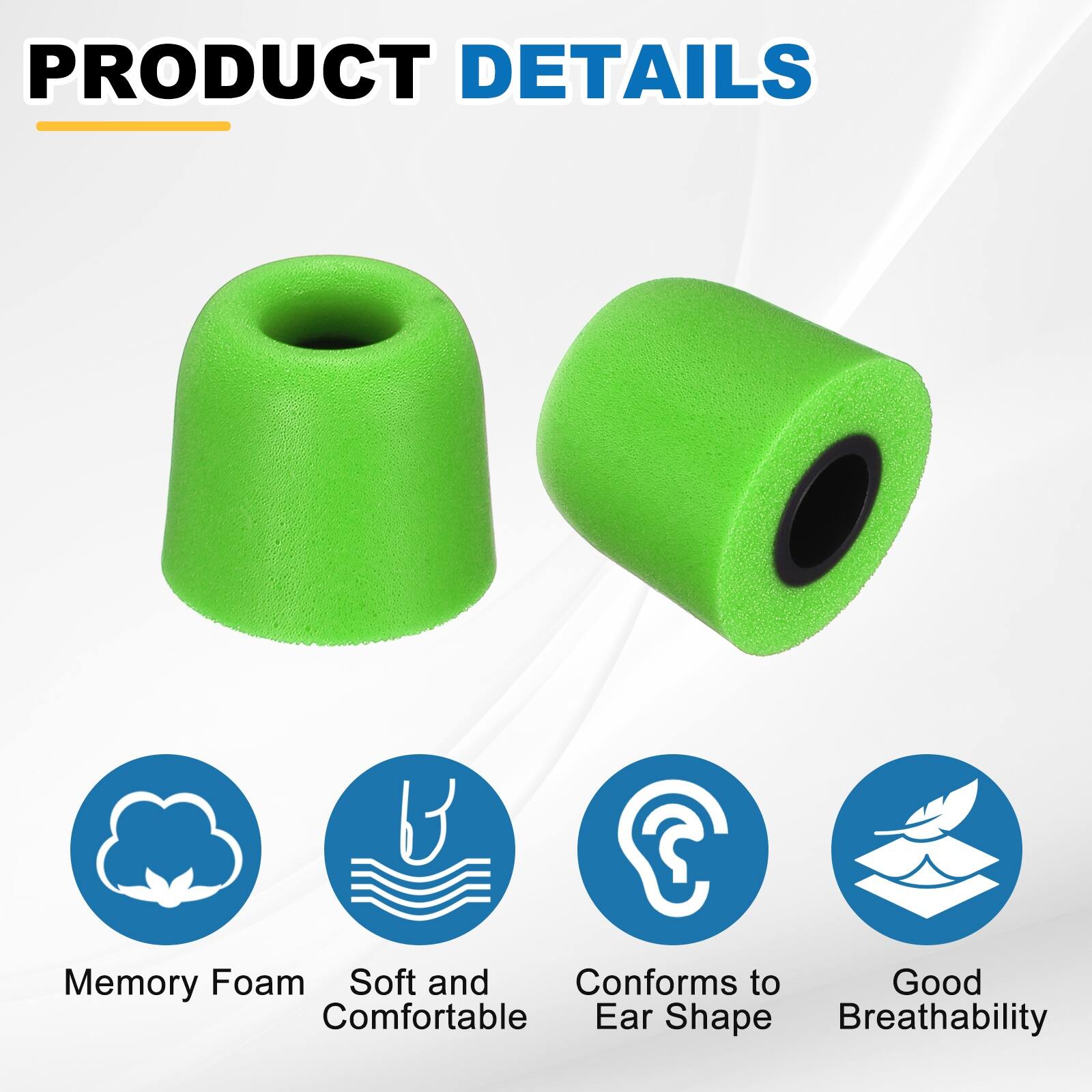 PRODUCT DETAILS

- Memory Foam
- Soft and Comfortable
- Conforms to Ear Shape
- Good Breathability