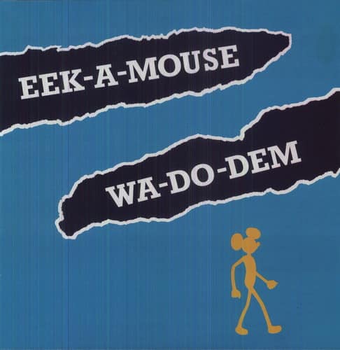 EEK-A-MOUSE  
WA-DO-DEM