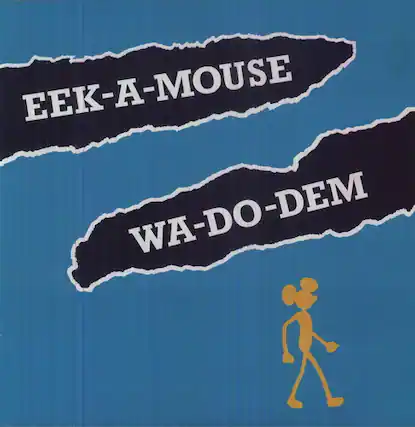 EEK-A-MOUSE
WA-DO-DEM