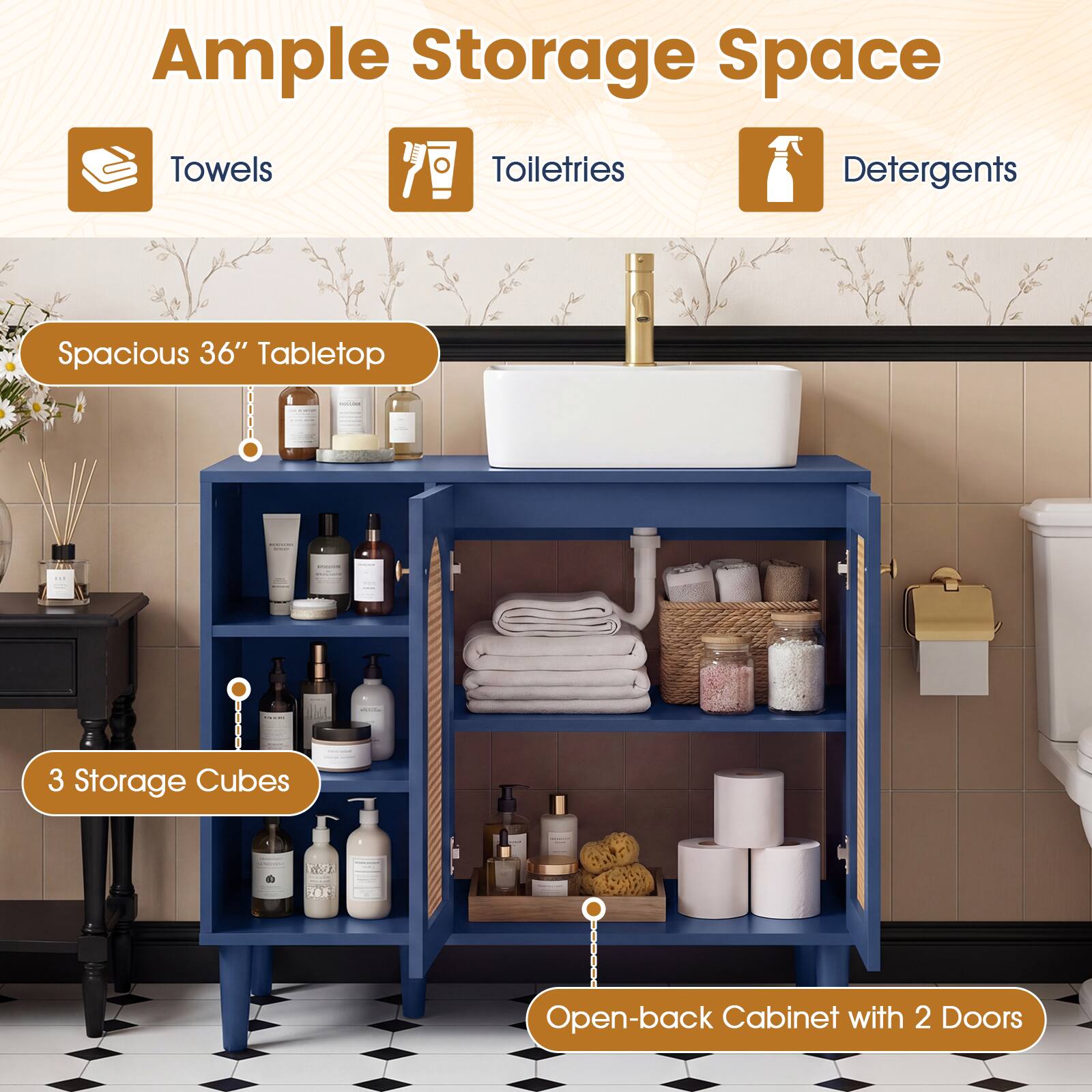 Ample Storage Space  
Towels Toiletries Detergents  

Spacious 36" Tabletop  
3 Storage Cubes  
Open-back Cabinet with 2 Doors