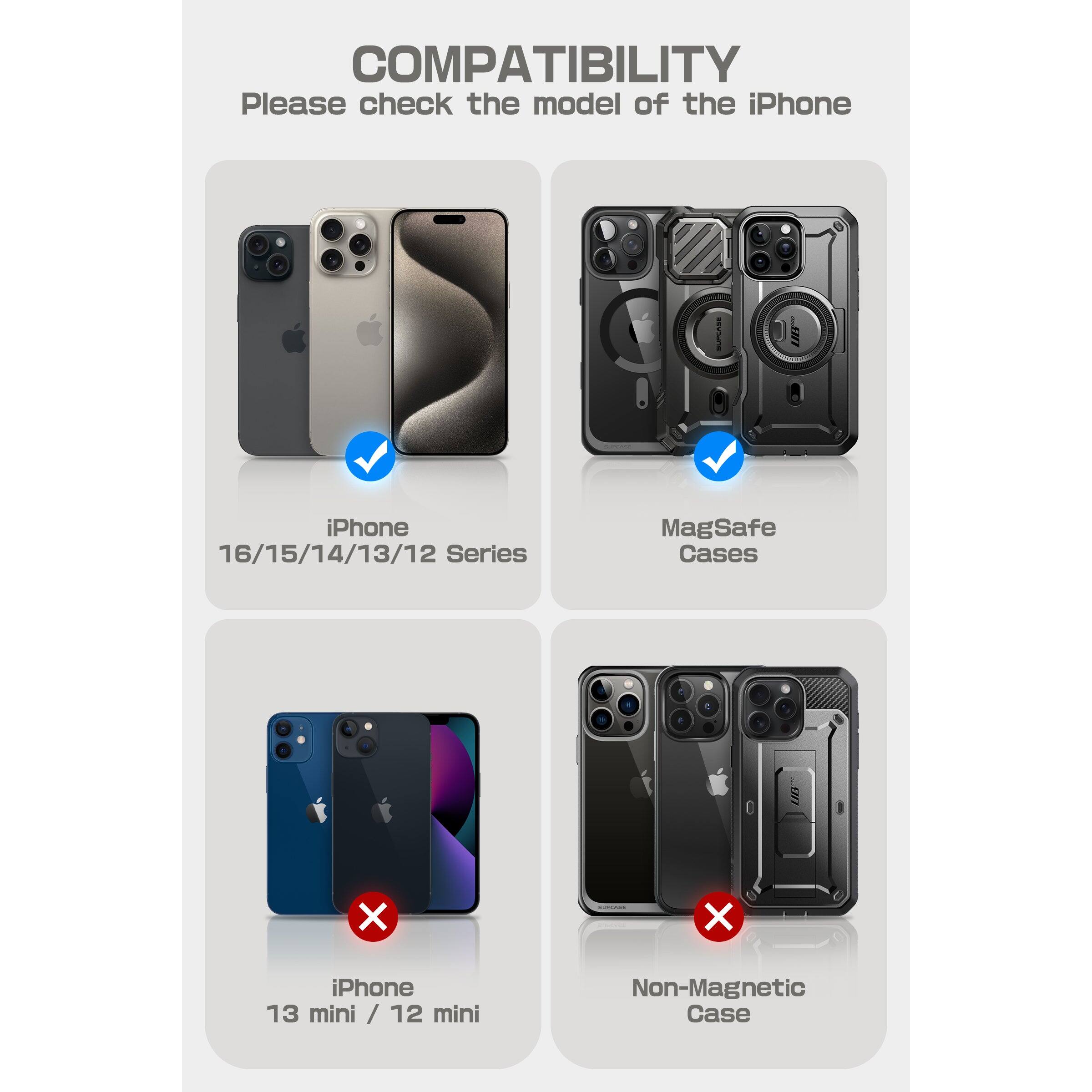COMPATIBILITY  
Please check the model of the iPhone  

- iPhone 16/15/14/13/12 Series  
- MagSafe Cases  
- iPhone 13 mini / 12 mini  
- Non-Magnetic Case