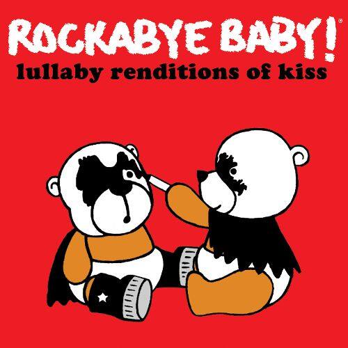 Best Buy Rockabye Baby Lullaby Renditions of Kiss [CD]