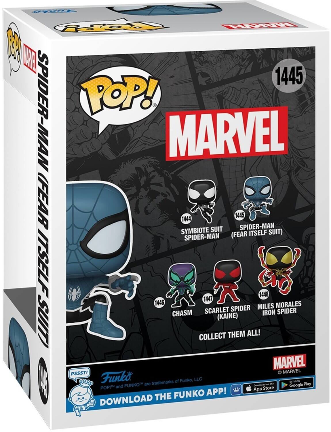 SPIDER-MAN POP! MARVEL (FEAR ITSELF SUIT) 1445 SPIDER-MAN SYMBIOTE SUIT 1444 SPIDER-MAN (FEAR ITSELF 1445) 1447 CHASM SCARLET SPIDER (KAINE) 1446 MILES MORALES IRON SPIDER 1448 COLLECT THEM ALL! MARVEL PSSST! MARVEL  W Funko. trademarks of Funko, LLC GETRON FUNKOT are an  Play and Download Google POP! App Store FUNKO APP! DOWNLOAD THE