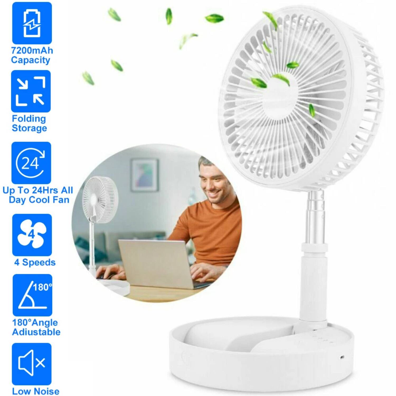 7200mAh Capacity  
Folding Storage  
Up To 24Hrs All Day Cool Fan  
4 Speeds  
180° Angle Adjustable  
Low Noise