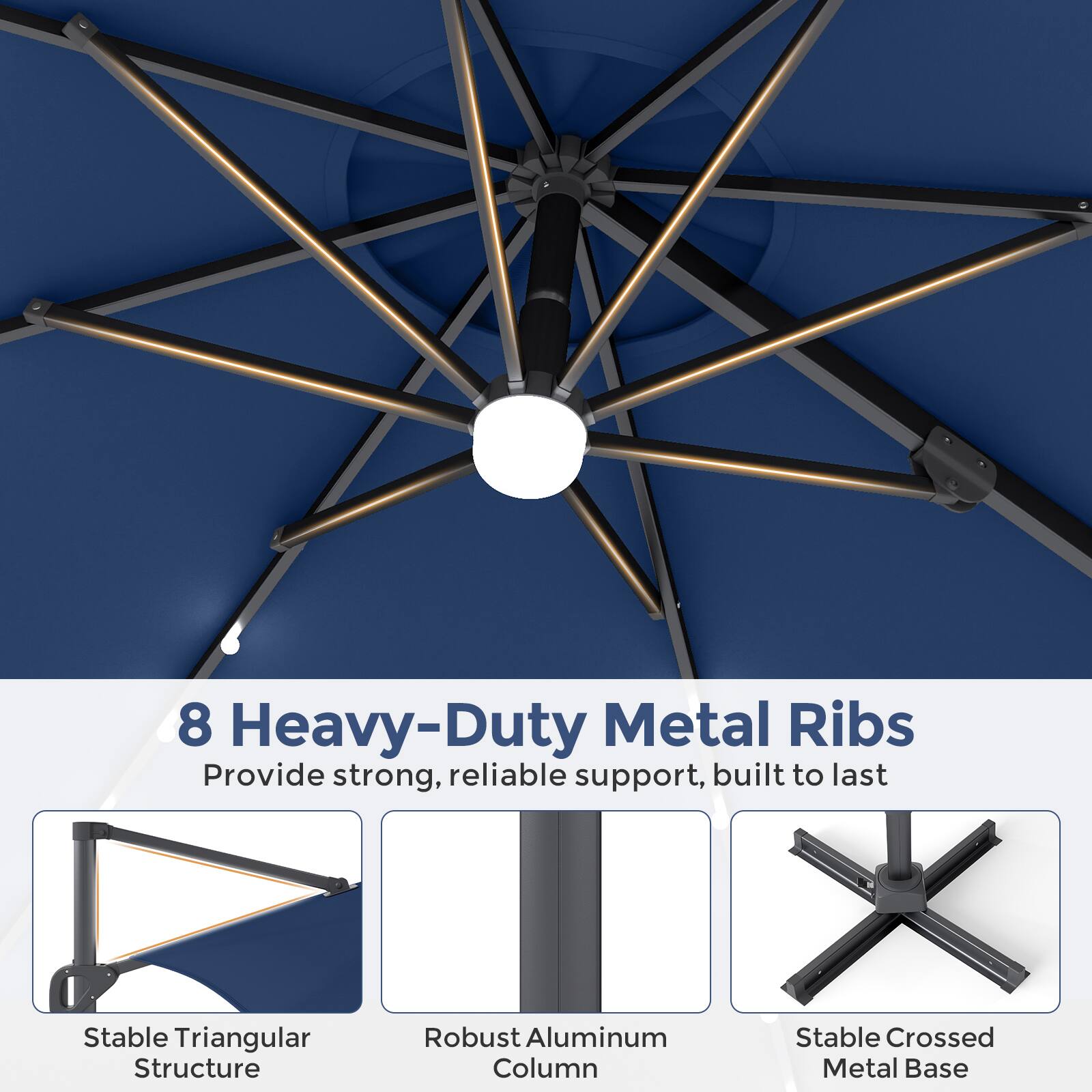 8 Heavy-Duty Metal Ribs Provide strong, reliable support, built to last

Stable Triangular Structure

Robust Aluminum Column

Stable Crossed Metal Base