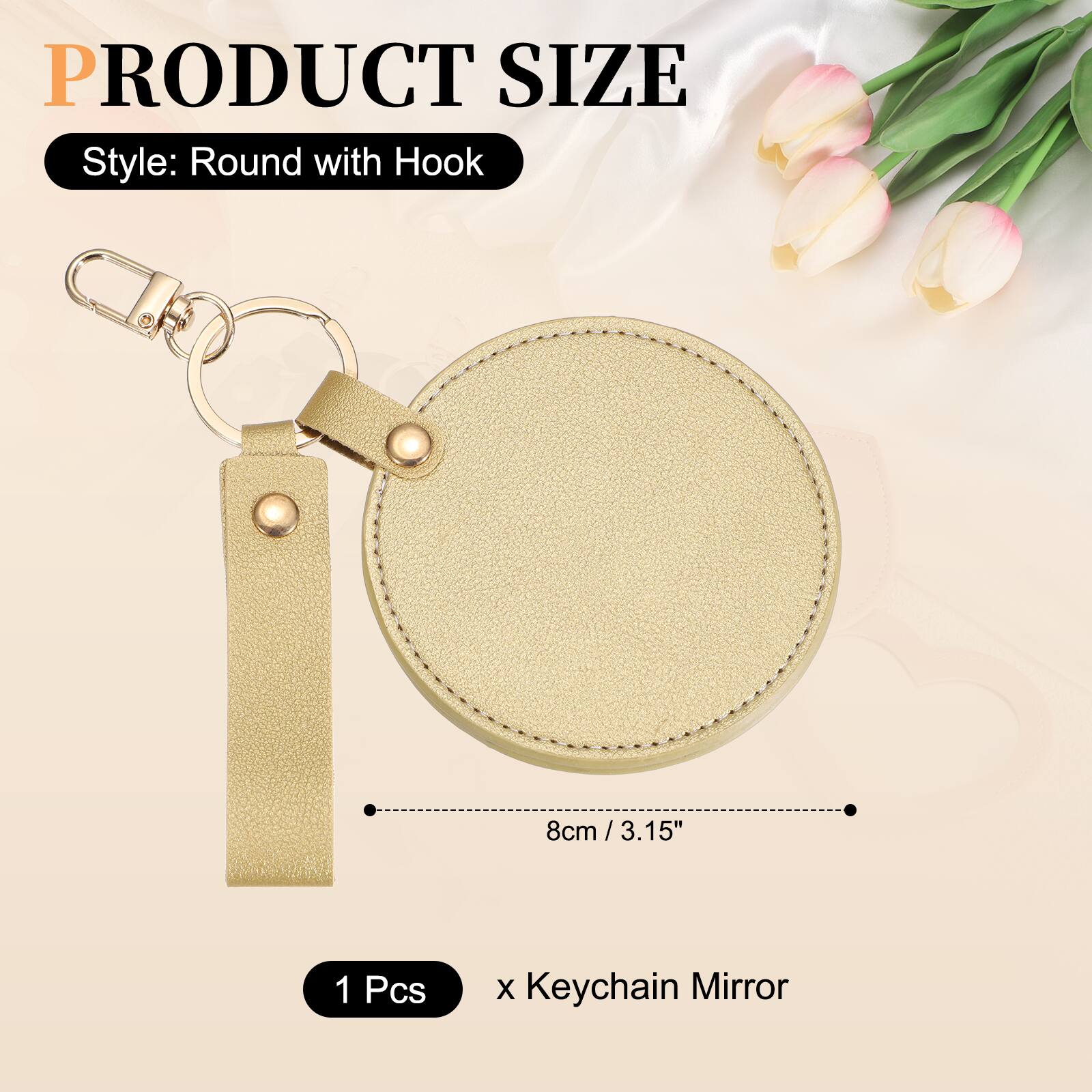 PRODUCT SIZE  
Style: Round with Hook  
8cm / 3.15"  
1 Pcs x Keychain Mirror