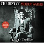 Front Standard. King of the Blues: The Best of Muddy Waters [CD].