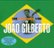 Front Standard. The Bossa Nova Vibe of Joao Gilberto [CD].