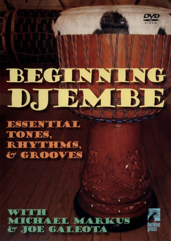 Beginning Djembe: Essential Tones, Rhythms & Grooves [DVD]
